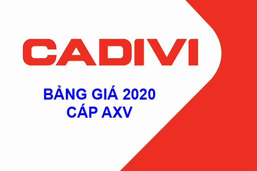 Bảng Giá Cáp Nhôm Điện CADIVI AXV 2020