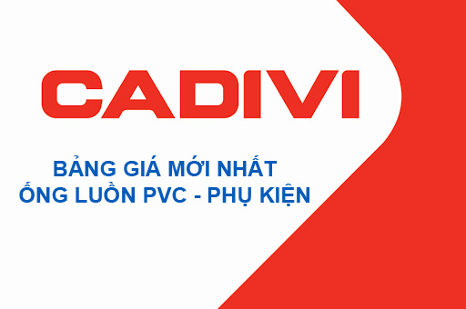 Báo Giá Ống Luồn Dây Cáp Điện PVC CADIVI Mới Nhất