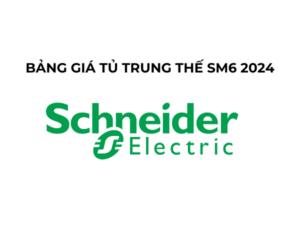 Bảng Giá Tủ Trung Thế SM6 Schneider 2025 Mới Nhất
