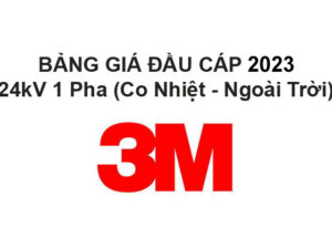 Bảng Giá Đầu Cáp 3M 24kV 1 Pha (Co Nhiệt - Ngoài Trời) 2025