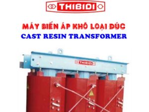 Catalogue Máy Biến Áp Khô THIBIDI (Lõi Đồng - Lõi Nhôm)